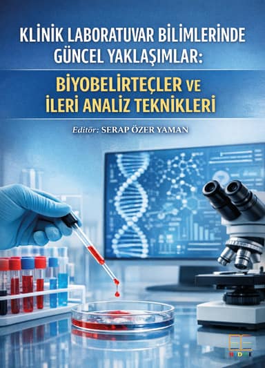 Klinik Laboratuvar Bilimlerinde güncel Yaklaşımlar: Biyobelirteçler ve İleri Analiz Teknikleri kapak görseli