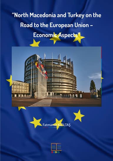 North Macedonia and Turkey on the Road to the European Union – Economic Aspects kapak görseli