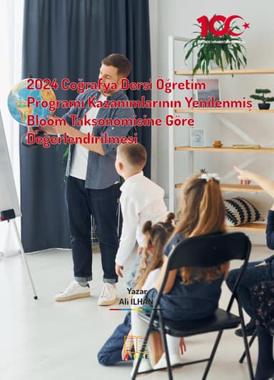 2024 Coğrafya Dersi Öğretim Programı Kazanımlarının Yenilenmiş Bloom Taksonomisine Göre Değerlendirilmesi kapak görseli