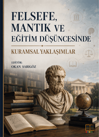 Felsefe, Mantık ve Eğitim Düşüncesinde Kuramsal Yaklaşımlar kapak görseli