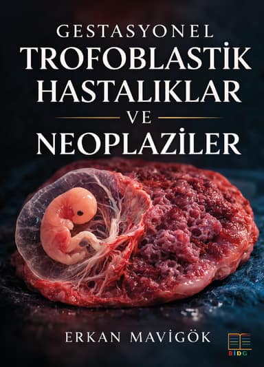 GESTASYONEL TROFOBLASTİK HASTALIKLAR VE NEOPLAZİLER kapak görseli