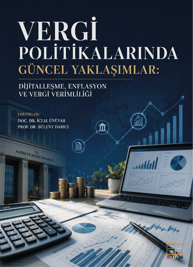 Vergi Politikalarında Güncel Yaklaşımlar: Dijitalleşme, Enflasyon ve Vergi Verimliliği kapak görseli